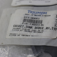 T3660136 TRIUMPH GASKET, TANK, BADGE,RH, TYPE C  NEW OEM NOS